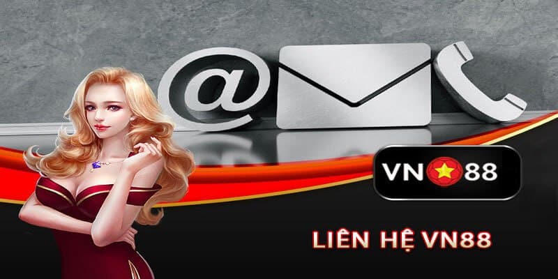 Cac kenh lien he nhanh chong tai vn88